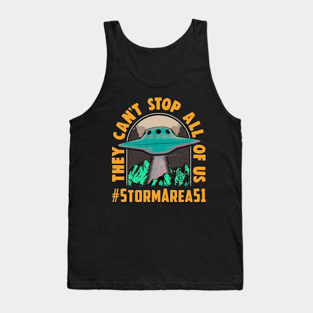 They Can't Stop All Of Us! Storm Area 51 Event Tank Top by Jamrock Designs